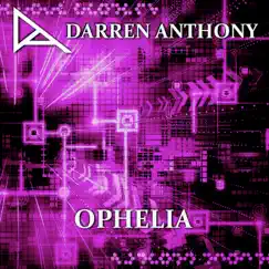 Ophelia - Single by Darren Anthony album reviews, ratings, credits