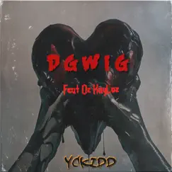 D.G.W.I.G - Single (feat. Oz KayLoz) - Single by Yckidd album reviews, ratings, credits