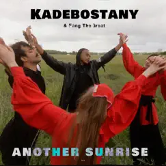 Another Sunrise - Single by Kadebostany & Fang the Great album reviews, ratings, credits