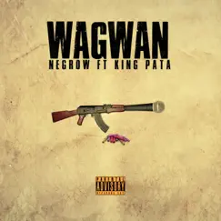 Wagwan (feat. King Pata) Song Lyrics
