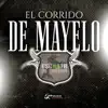 El Corrido de Mayelo (En Vivo) - Single album lyrics, reviews, download