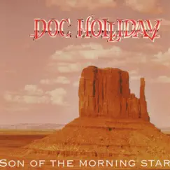Son of the Morning Star by Doc Holliday album reviews, ratings, credits