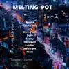 Melting Pot album lyrics, reviews, download