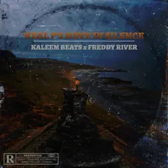 Real P's Move In Silence (feat. Freddy River) Song Lyrics