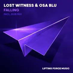 Falling (incl. Dub Mix) - Single by Lost Witness & Osa Blu album reviews, ratings, credits