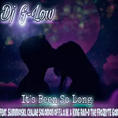 It's Been so Long (feat. SLIMMIOSKI, CeaJae Solomon of F.L.O.W. & King Ran-D The FROZBYTE GOD) - Single by Dj G-Low album reviews, ratings, credits