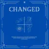 Changed - Single album lyrics, reviews, download