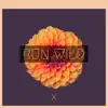 Run Wild - Single album lyrics, reviews, download