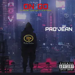On Go (feat. Monjae, Young row & RNB Deshun) - Single by Pro'Jean album reviews, ratings, credits