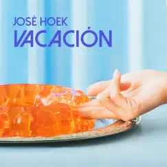 Vacación - Single by Jose Hoek album reviews, ratings, credits