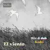 El viento (feat. KUKI) [Versión dub] - Single album lyrics, reviews, download