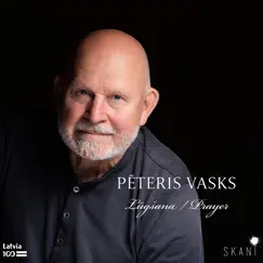 Vasks: Prayer by State Choir 'Latvija', Latvian National Symphony Orchestra & Māris Sirmais album reviews, ratings, credits