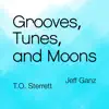 Grooves, Tunes, and Moons album lyrics, reviews, download