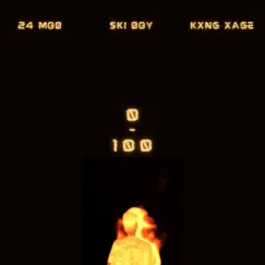 0 - 100 - Single by 24 Mob, Kxng Xage & Ski Boy album reviews, ratings, credits
