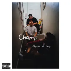 Champ (feat. Truly) - Single by Esquivel album reviews, ratings, credits