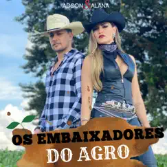 Os Embaixadores do Agro - Single by Adson & Alana album reviews, ratings, credits