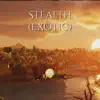Stealth (Exotic) - Single album lyrics, reviews, download