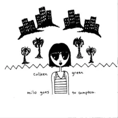 Milo Goes to Compton by Colleen Green album reviews, ratings, credits