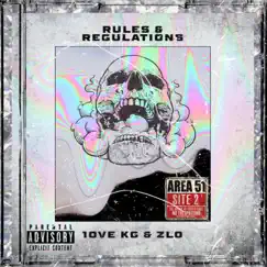 Rules & Regulations (feat. ZL0) - Single by 10ve KG album reviews, ratings, credits