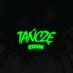 Tańczę - Single by Edsik album reviews, ratings, credits