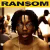 Ransom - Single album lyrics, reviews, download