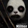 Killer - Single album lyrics, reviews, download