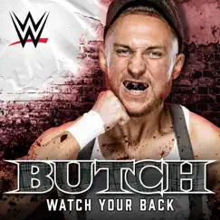 WWE: Watch Your Back (Butch) - Single by Def rebel album reviews, ratings, credits