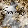 Smoke - Single album lyrics, reviews, download