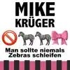 Man sollte niemals Zebras schleifen - Single album lyrics, reviews, download
