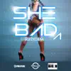 She Bada Riddim - Single album lyrics, reviews, download