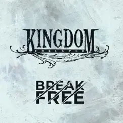 Break Free - Single by Kingdom Collapse album reviews, ratings, credits