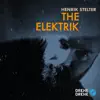 The Elektrik album lyrics, reviews, download