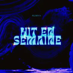 Hit en semaine - Single by Rumyii album reviews, ratings, credits