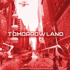 Tomorrow Land by AL99 album reviews, ratings, credits