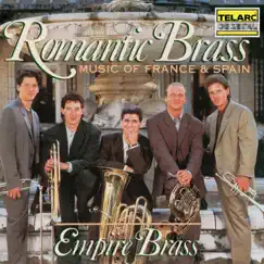 Romantic Brass: Music of France & Spain by Empire Brass album reviews, ratings, credits