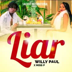 Liar - Single by Willy Paul & Miss P album reviews, ratings, credits