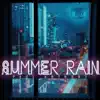 Summer Rain - Single album lyrics, reviews, download