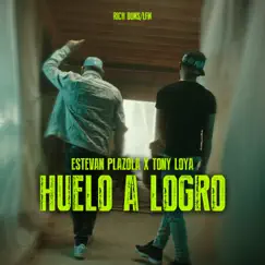 Huelo A Logro (Live) - Single by Estevan Plazola & Tony Loya album reviews, ratings, credits