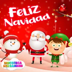 Feliz Navidad - Single by Discoteca Per Bambini & Karakids album reviews, ratings, credits