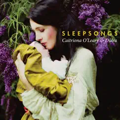 Sleepsongs by Caitriona O'Leary & Dulra album reviews, ratings, credits
