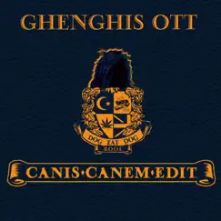 Canis Canem Edit by GHENGHIS OTT album reviews, ratings, credits
