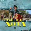 Se Le Nota - Single album lyrics, reviews, download