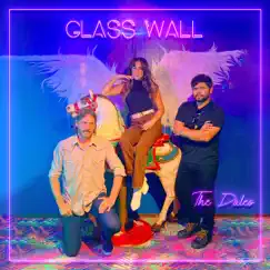 Glass Wall - Single by The Dales album reviews, ratings, credits