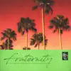 FRATERNITY - Single album lyrics, reviews, download