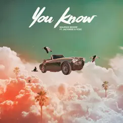 You Know. - Single by Maurice Moore, Jaz Karis & Ycee album reviews, ratings, credits