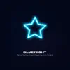 Blue Night - Single album lyrics, reviews, download