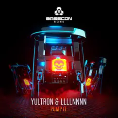 Pump It - Single by Yultron & LLLLNNNN album reviews, ratings, credits