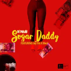 Sugar Daddy (feat. Jay Fits & Black) Song Lyrics