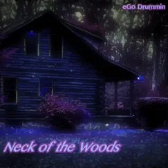 Neck of the Woods Song Lyrics