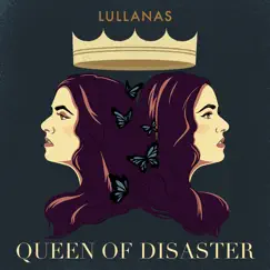 Queen of Disaster - Single by LULLANAS album reviews, ratings, credits